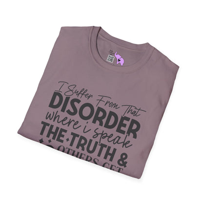 I Suffer From That Disorder... Adult T-shirt