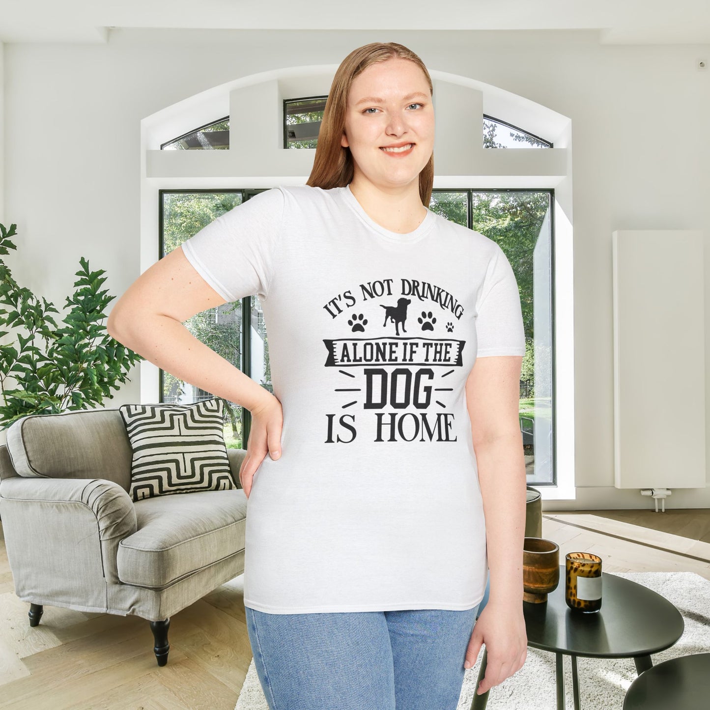 It's Not Drinking Alone If Your Dog Is Home Adult T-shirt