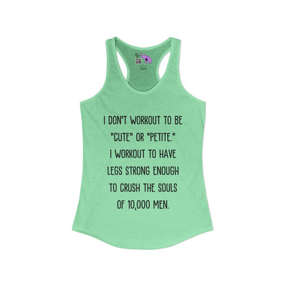 I Don't Workout To... Women's Ideal Racerback Tank