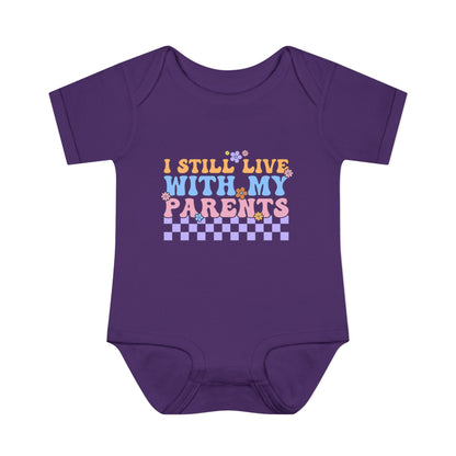 I Still Live With My Parents Baby Rib Bodysuit