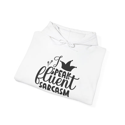 I Speak Fluent Sarcasm Heavy Blend™ Hooded Sweatshirt