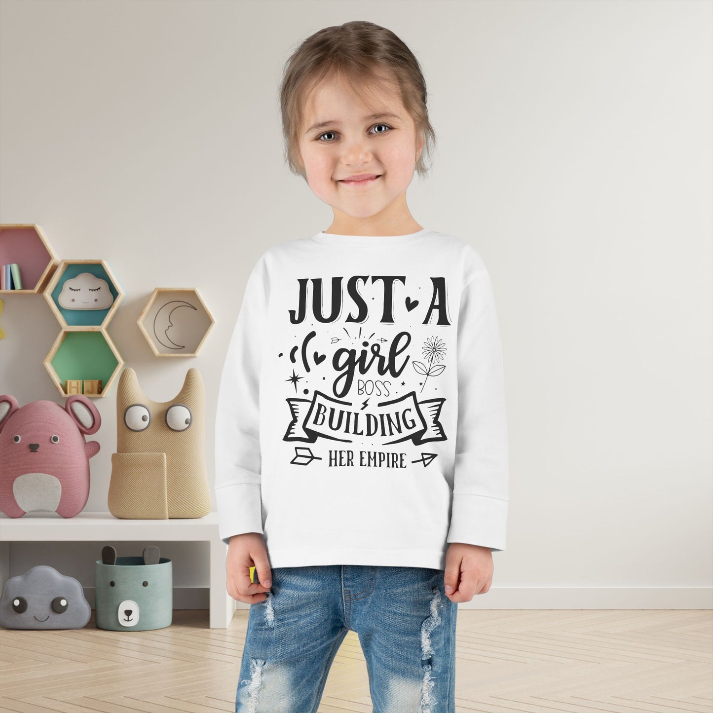 Just A Girl Boss Building Her Empire Toddler Long Sleeve Tee