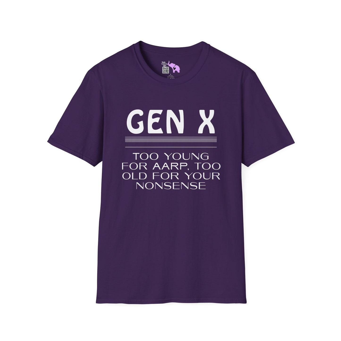 Gen X Too Young for AARP Too Old For Your Nonsense Adult T-shirt