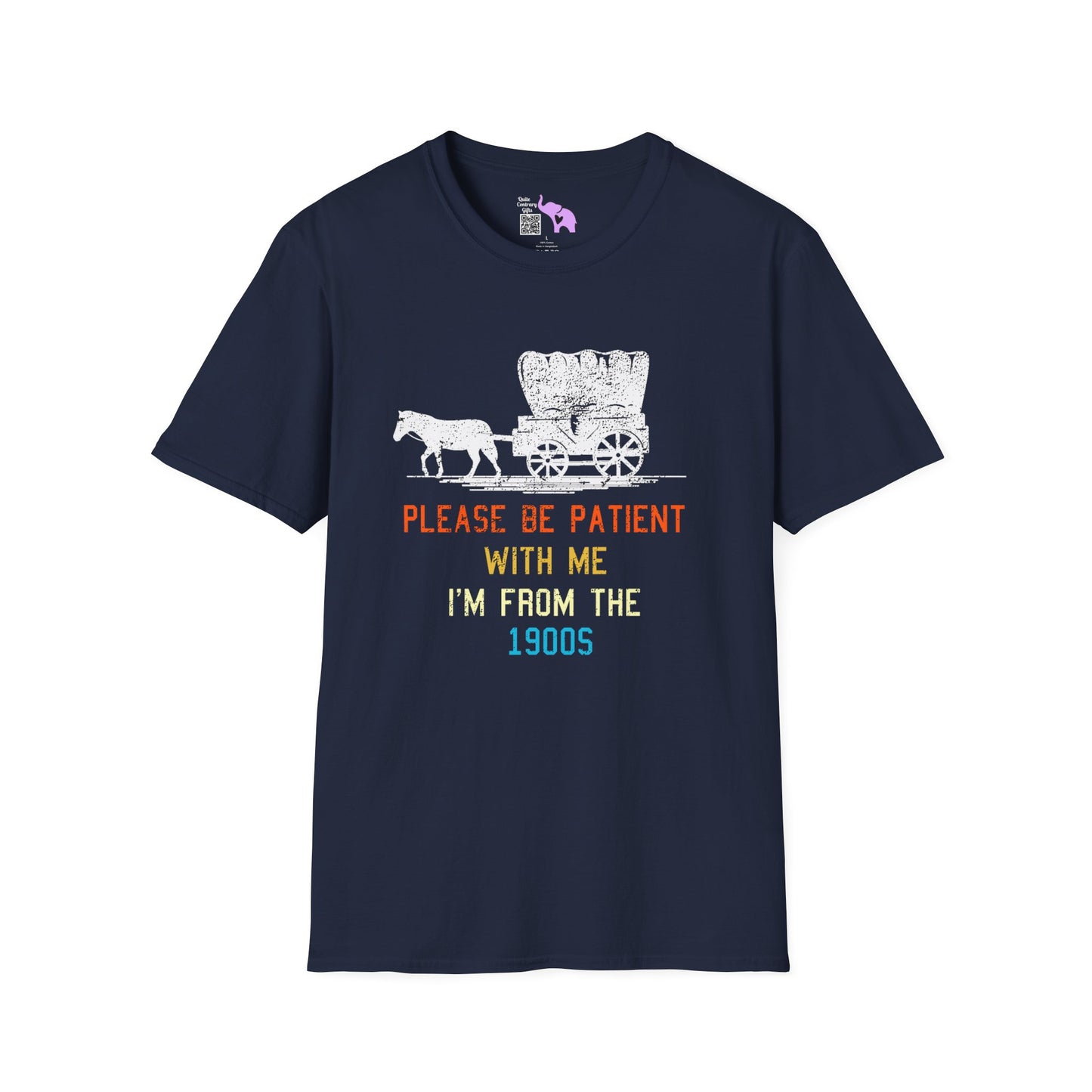 Please Be Patient With Me I'm From The 1900's (Stagecoach 2) Adult T-shirt