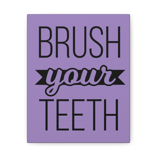 Brush Your Teeth Canvas Vertical Wraps w/o Frame