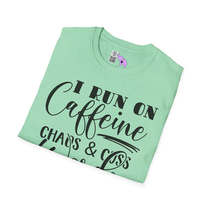 I Run On Caffeine Chaos and Cuss Words Adult T-shirt
