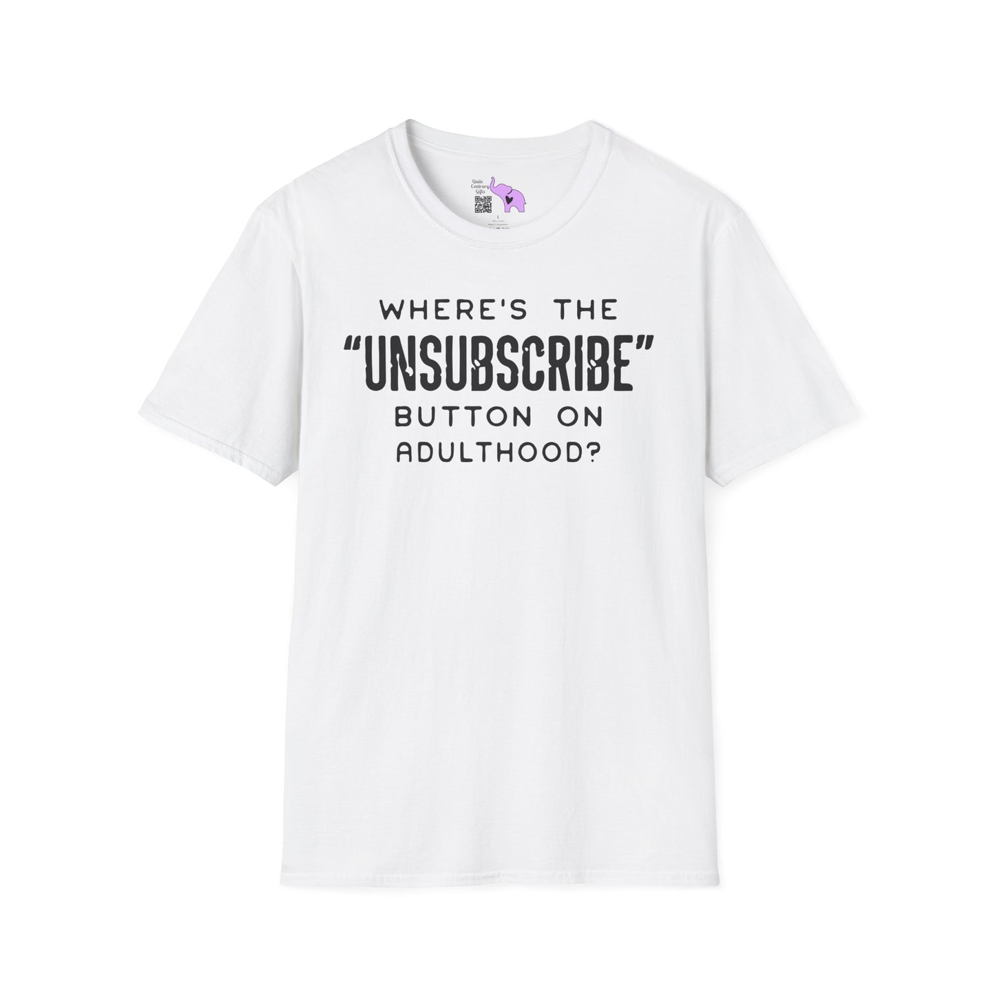 What's The Unsubscribe Button On Adulthood Adult T-shirt