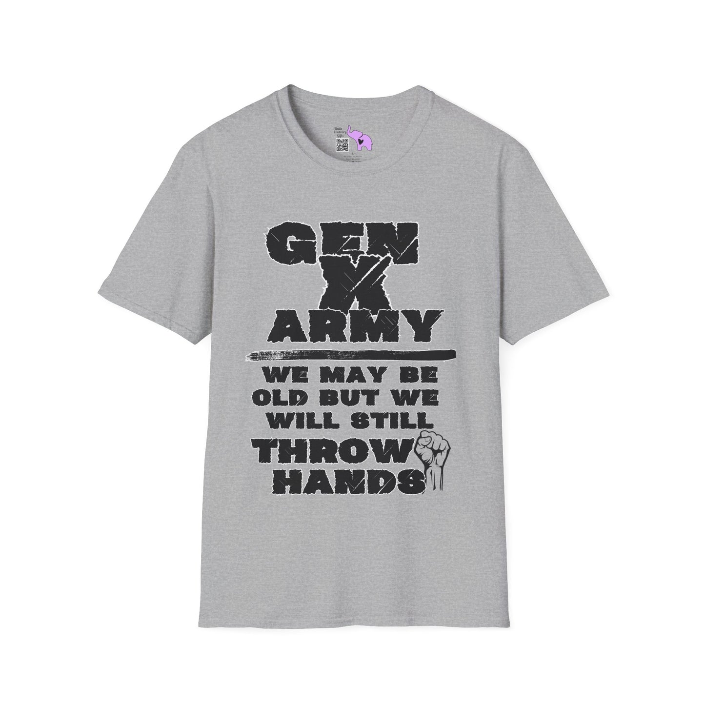 GenX Army We May Be Old But We Will Still Throw Hands Adult T-shirt