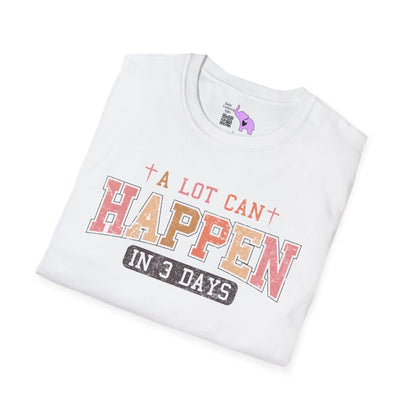 A Lot Can Happen In Three Days Adult T-shirt