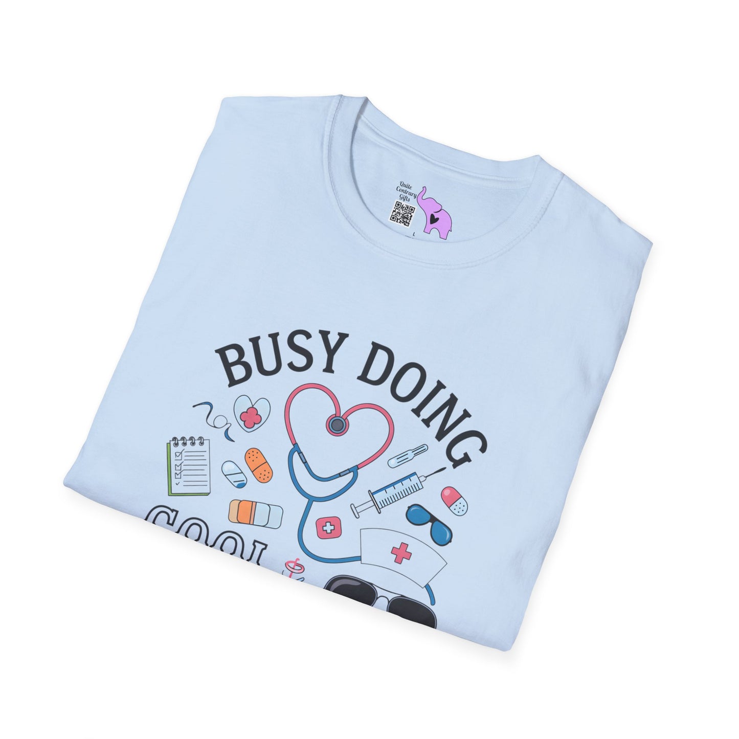 Busy Doing Cool Nurse Stuff Adult T-shirt