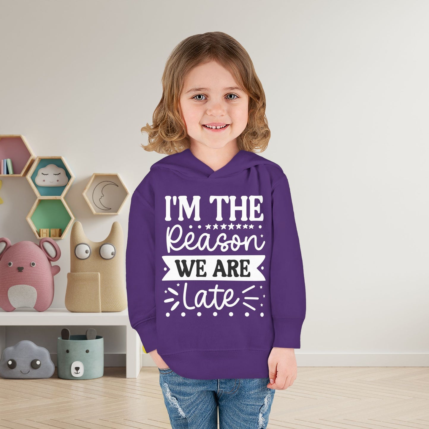 I'm The Reason We Are Late Toddler Hoodie