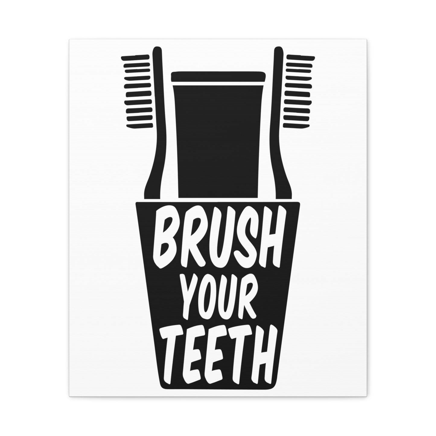 Brush Your Teeth Canvas Vertical Wraps w/o Frame