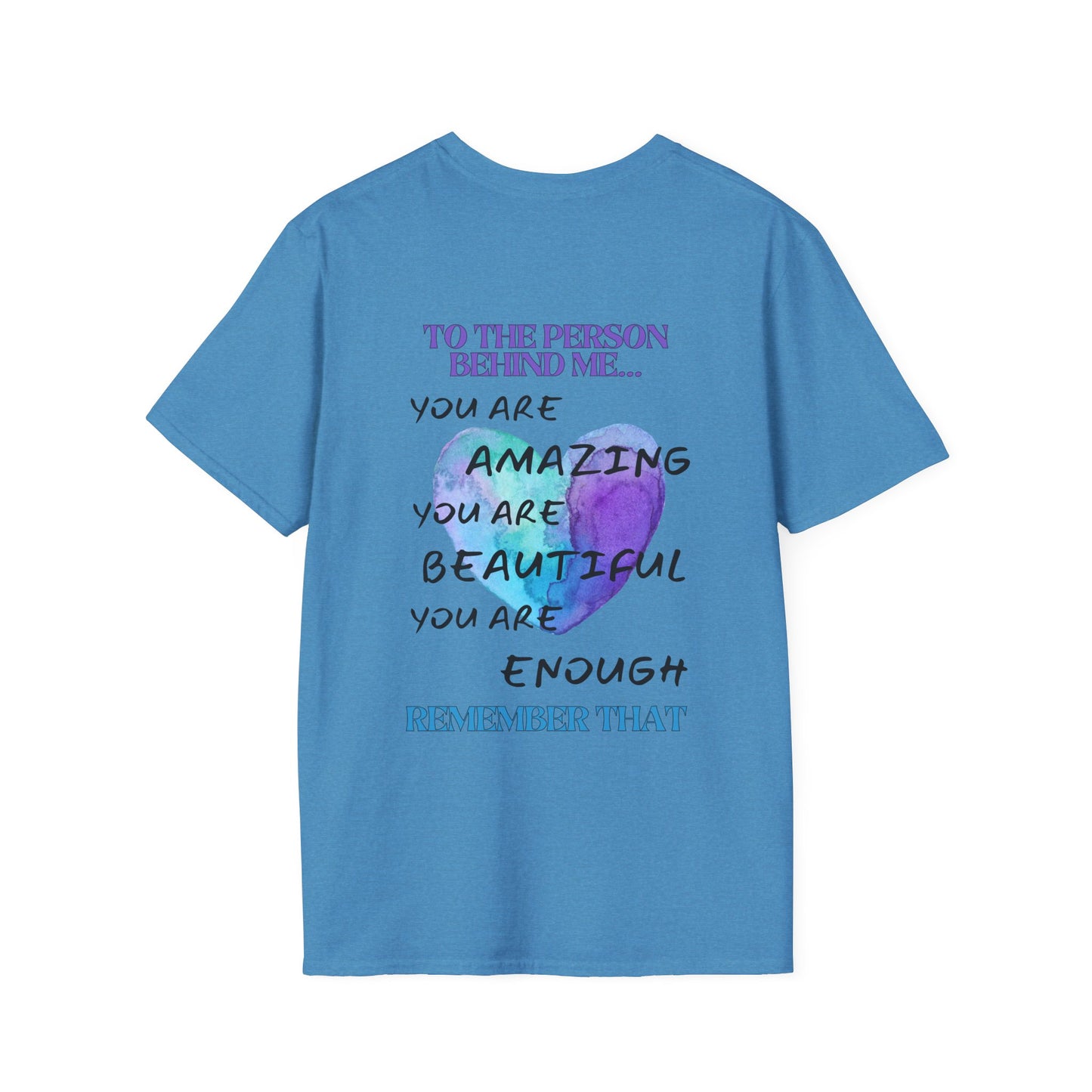 To The Person Behind Me... Adult T-shirt