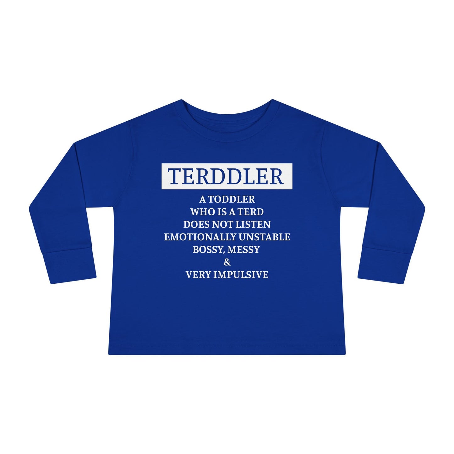 ""Terddler Definition Toddler Long Sleeve Tee