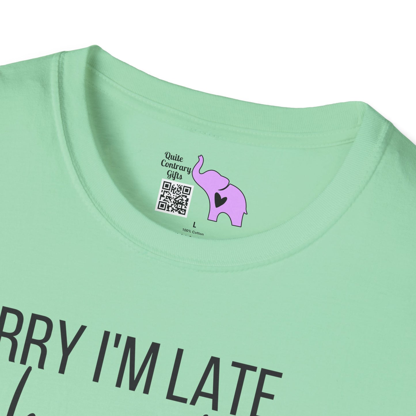 Sorry I'm Late I Have Kids Adult T-shirt