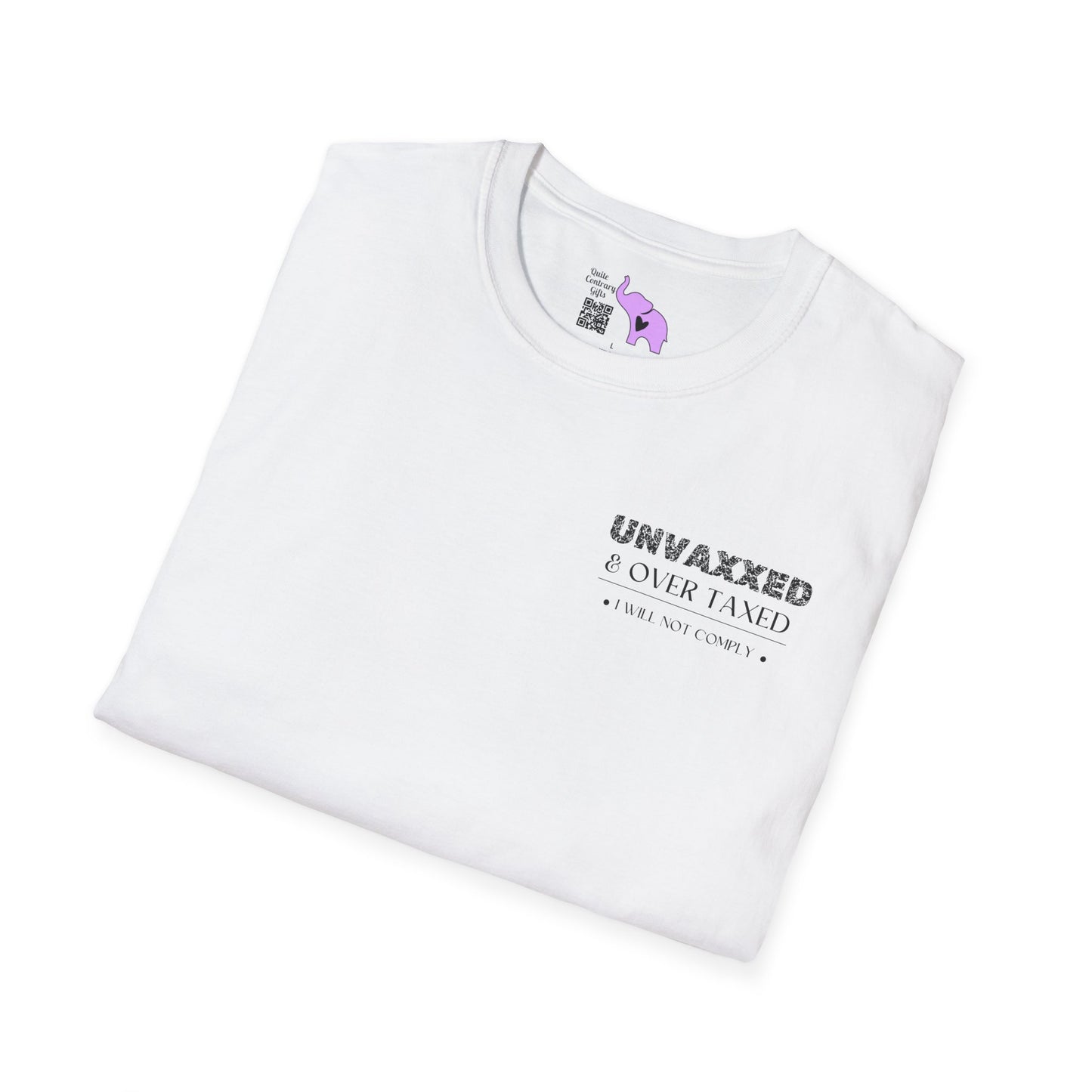 Unvaxxed & Over Taxed T-shirt