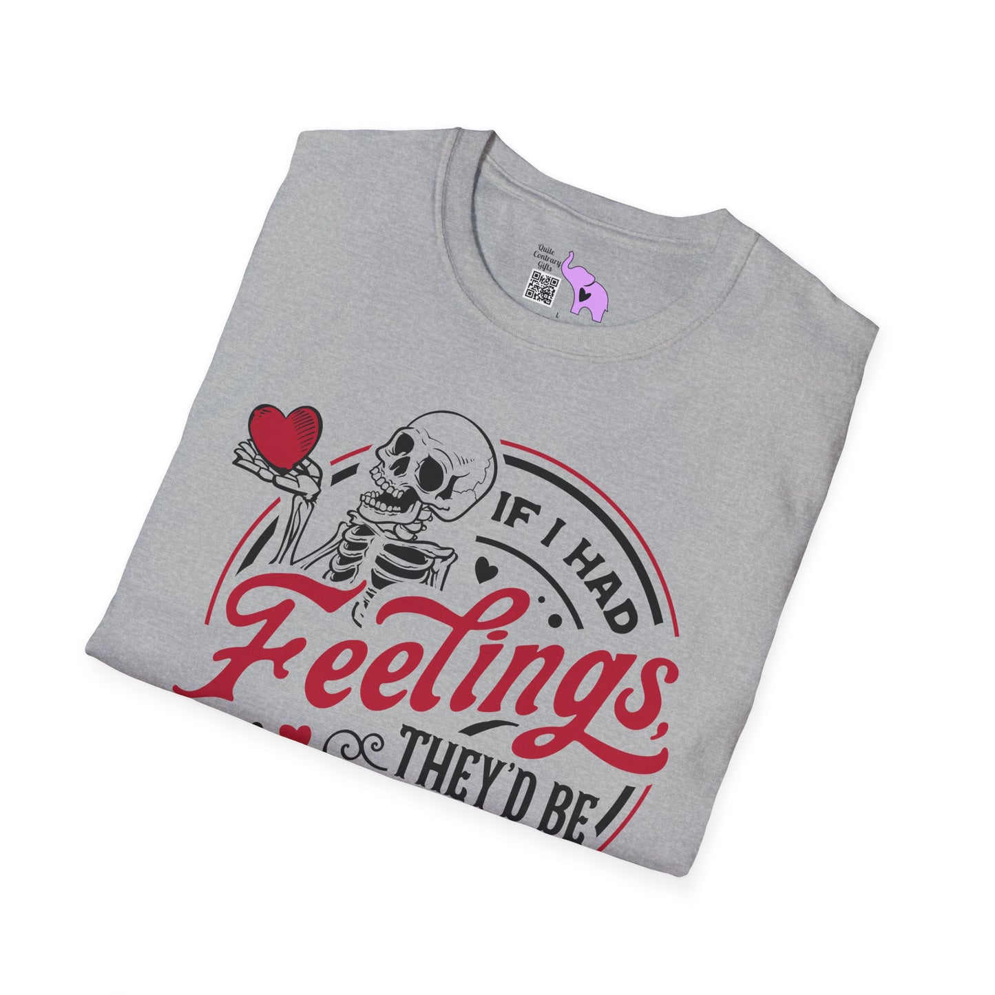 If I Had Feelings They'd Be For You Adult T-shirt