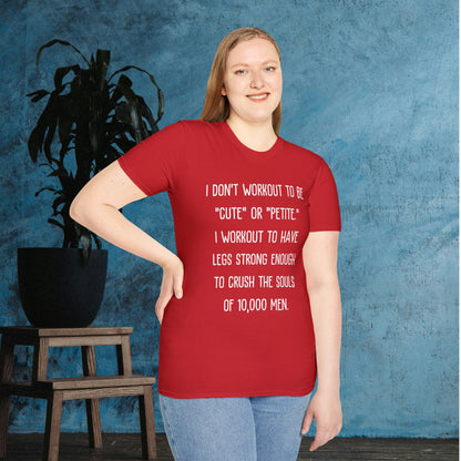 I Don't Workout To Be... Adult T-shirt