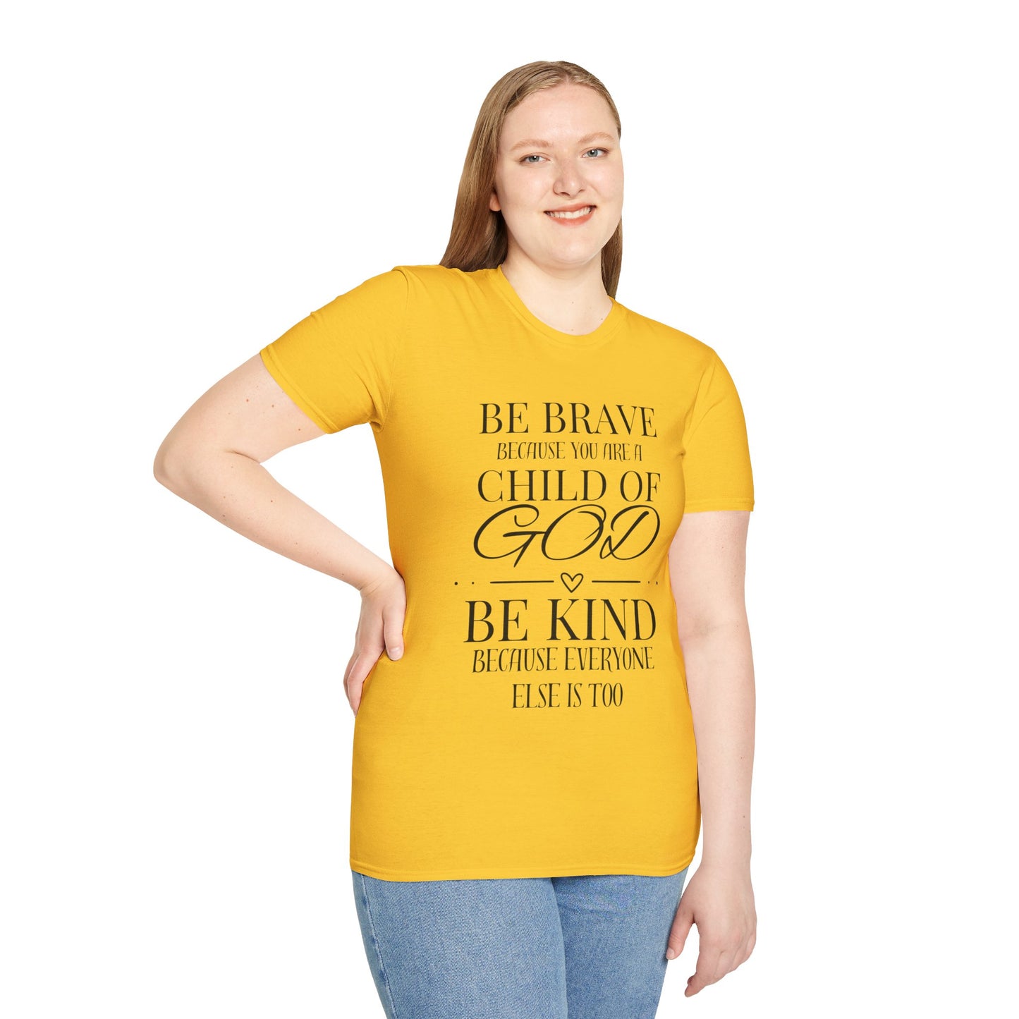 Be Brave Because You Are A Child of God T-shirt