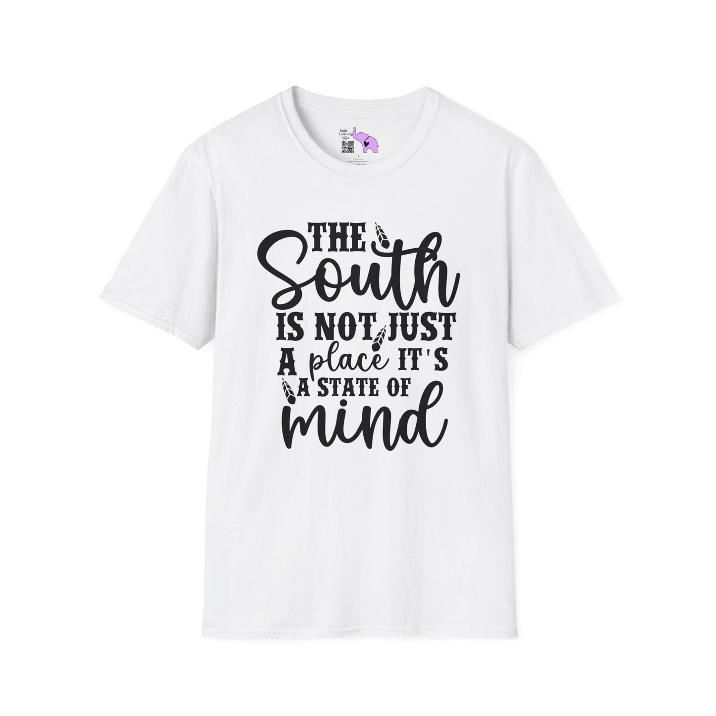 The South Is Not Just A Place It's A State of Mind T-shirt