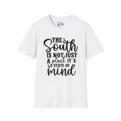 The South Is Not Just A Place It's A State of Mind T-shirt