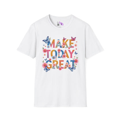 Make Today Great Adult T-shirt