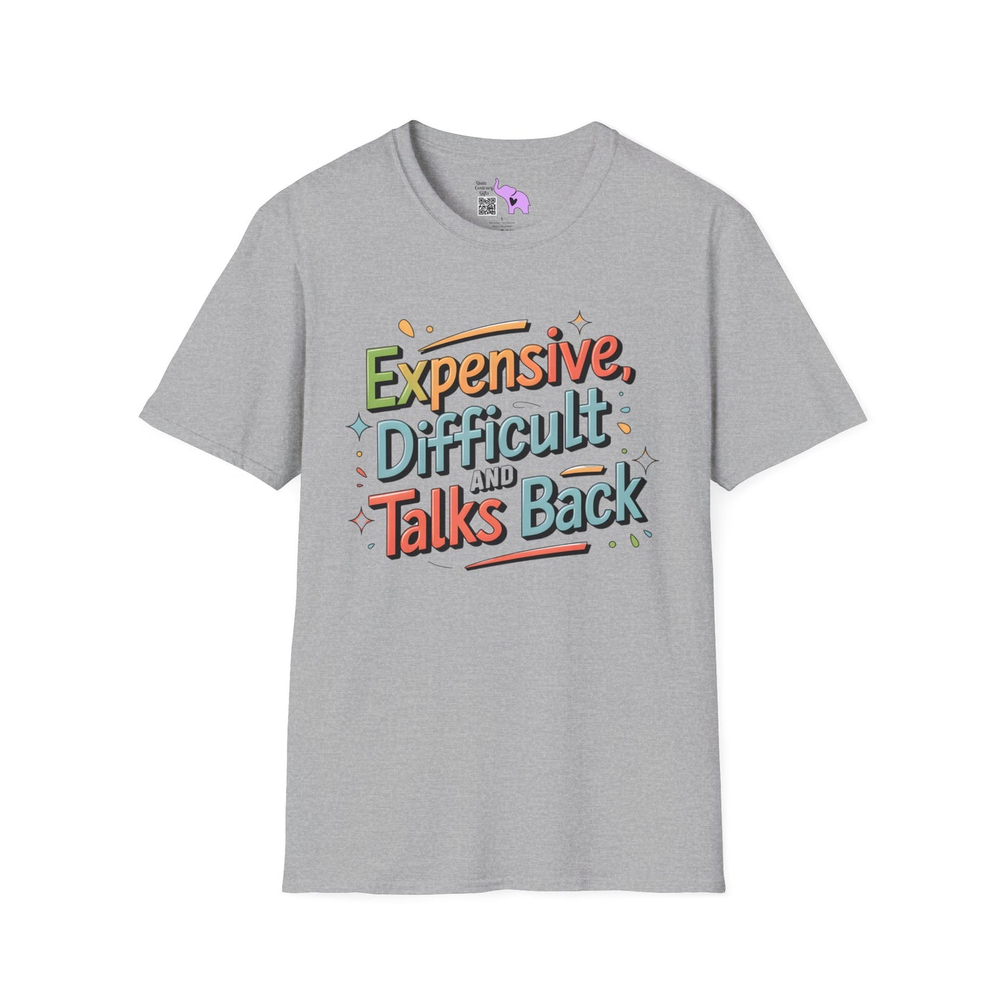 Expensive, Difficult, & Talks Back Adult T-shirt