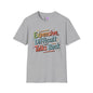 Expensive, Difficult, & Talks Back Adult T-shirt