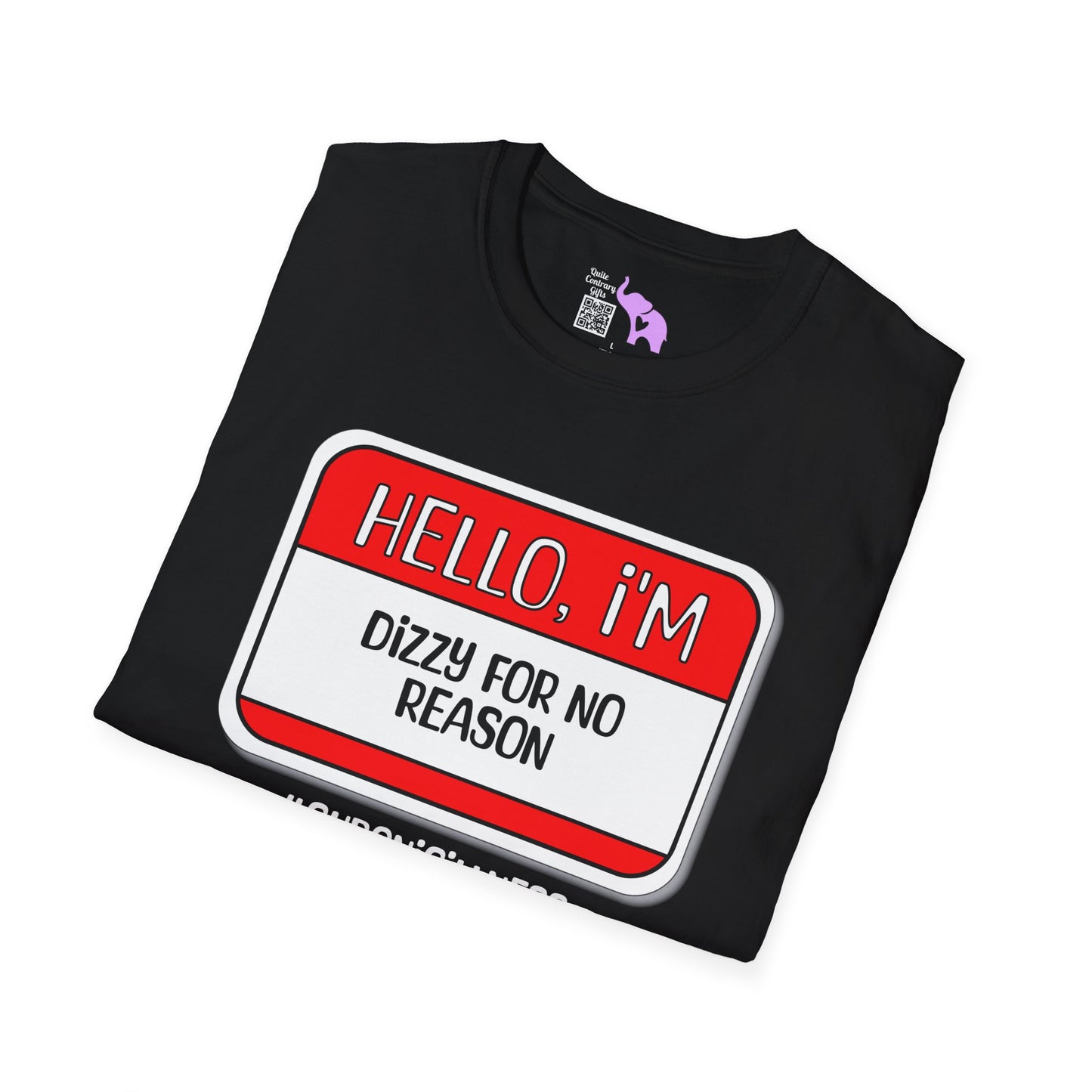 Hello, I'm Dizzy For No Reason Adult T-shirt