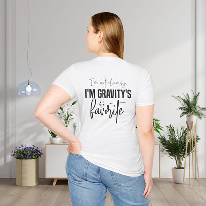 I'm Not Clumsy I'm Gravity's Favorite Adult T-shirt
