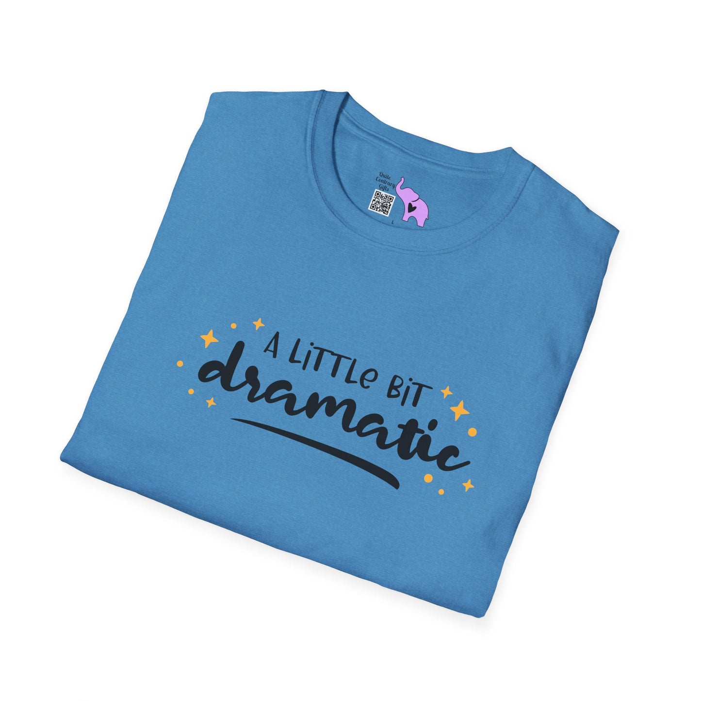 A Little Bit Dramatic Adult T-shirt