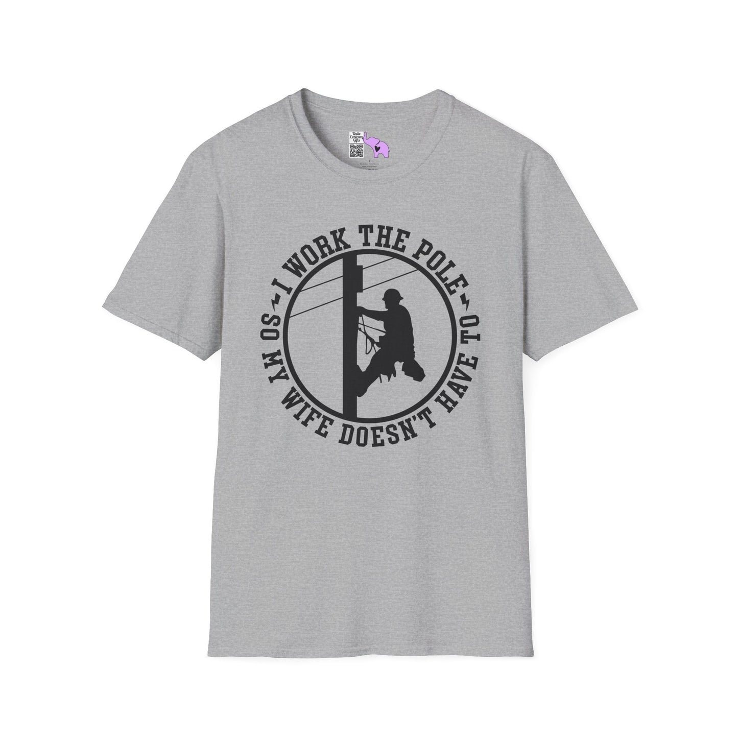 I Work The Pole So She Doesnt Have To Adult T-shirt