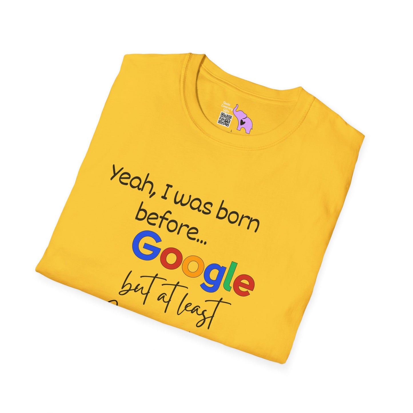 I was born before Google but at least I can write in Cursive Tshirt