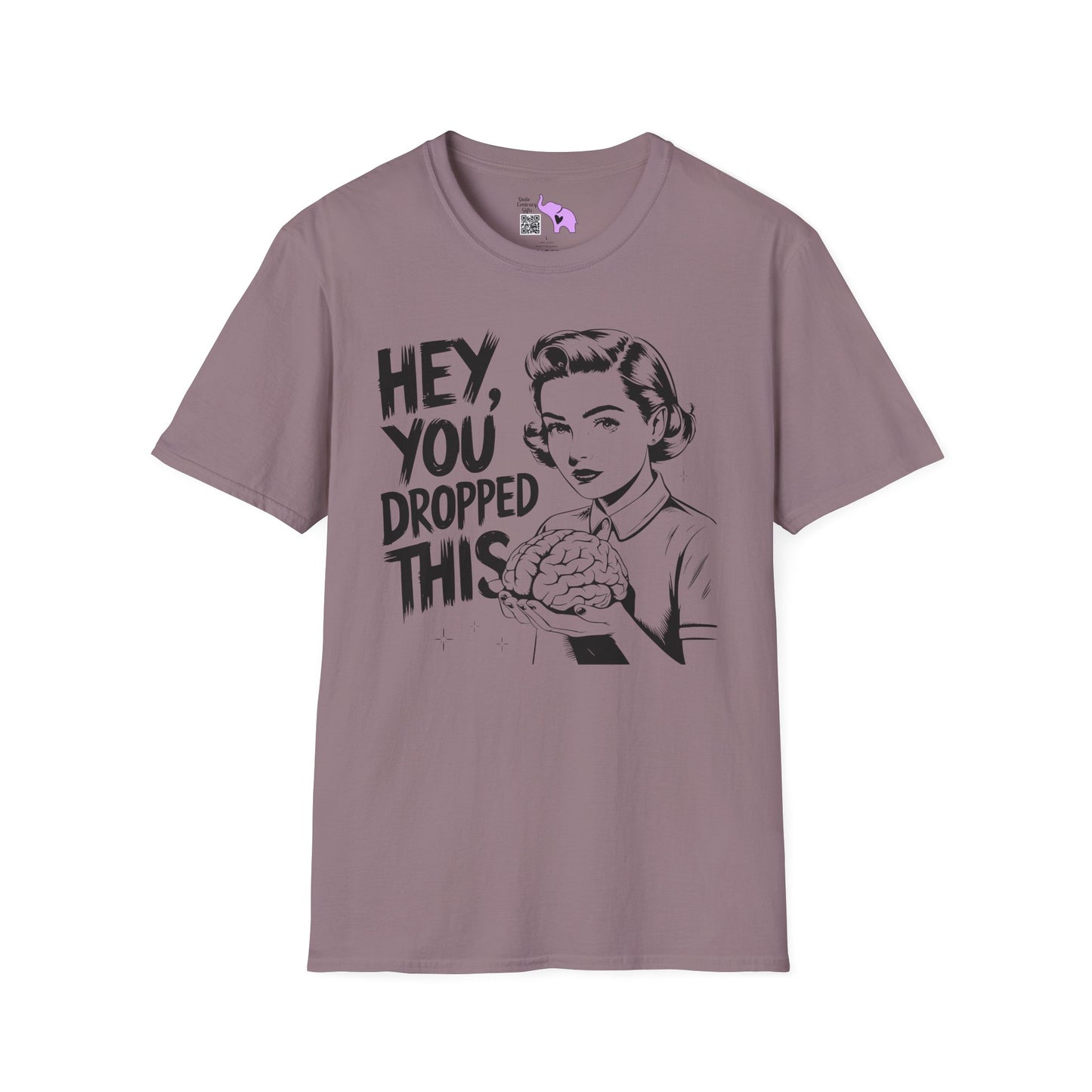 Hey You Dropped This Adult T-shirt