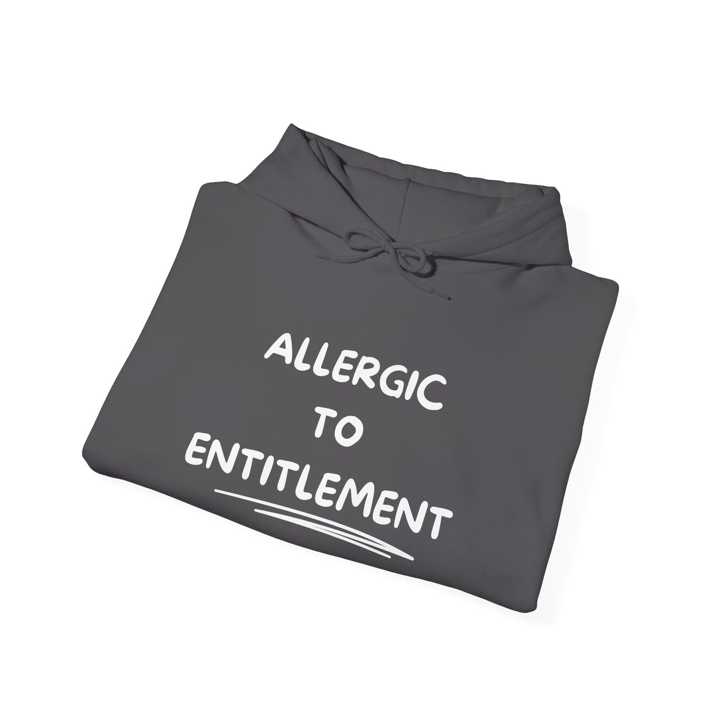 Allergic To Entitlement Heavy Blend™ Hooded Sweatshirt