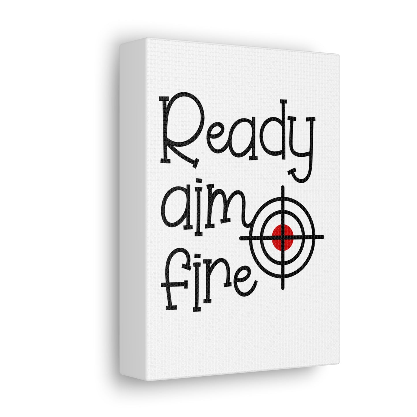 Ready Aim Fire Canvas Vertical Wraps w/o Frame