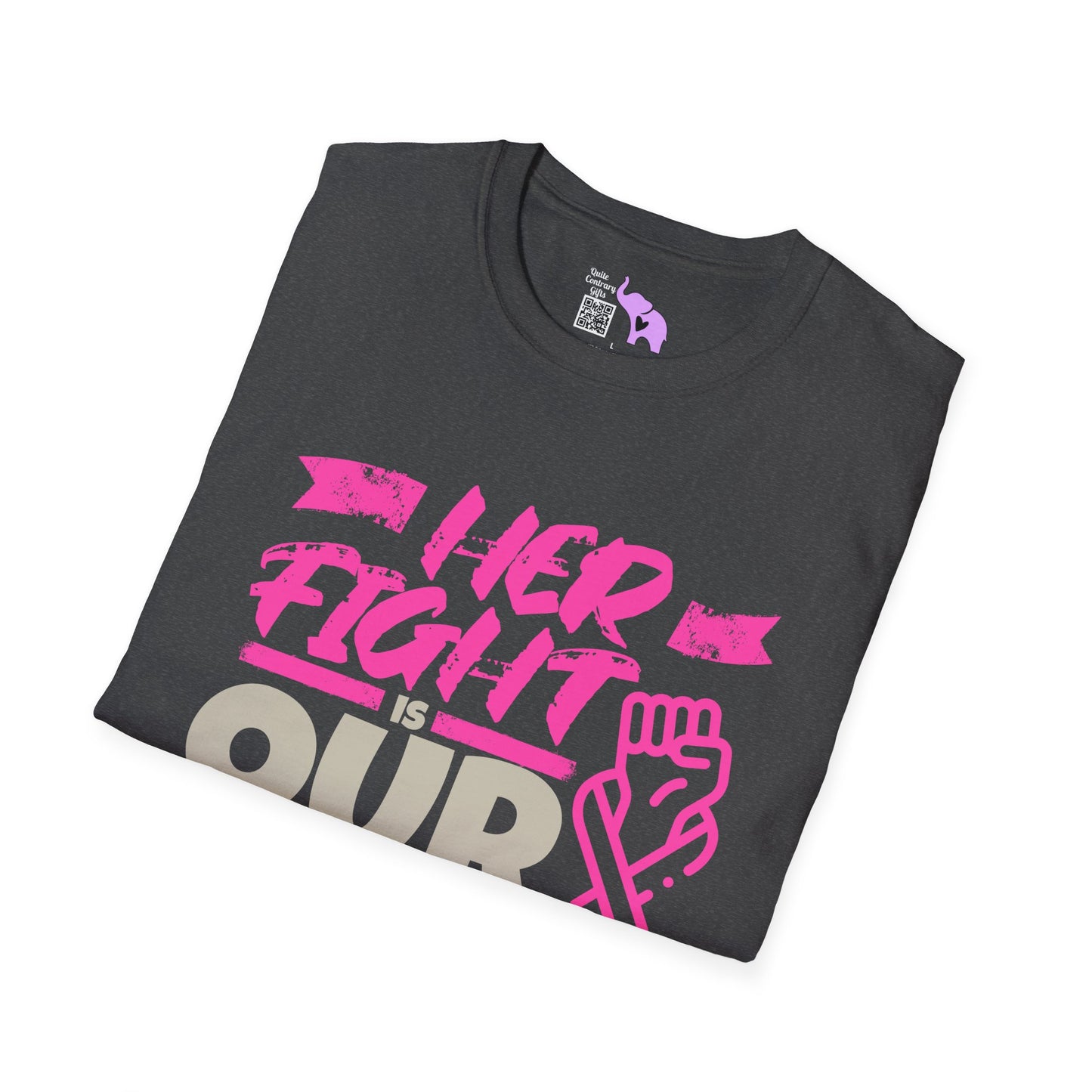 Her Fight is Our Fight Adult Unisex Tshirt