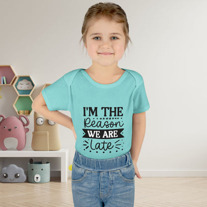 I'm The Reason We Are Late Infant Baby Rib Bodysuit