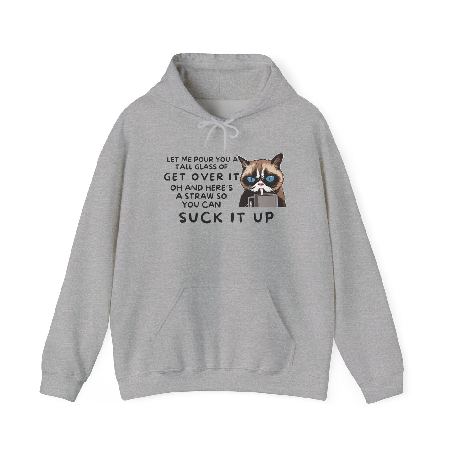 Let Me Pour You A Tall Glass of Get Over It... Adult Heavy Blend™ Hoodie