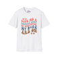 Give Me A Double Shot of Whatever My Dogs Are On Adult T-shirt
