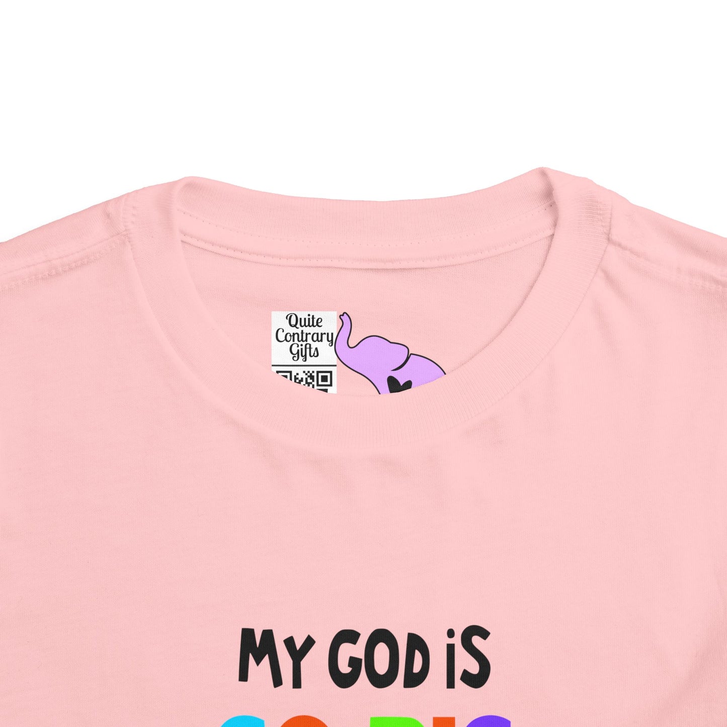 My God is So Big, So Strong, & So Mighty Toddler Tee
