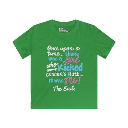 Once Upon A Time There Was A Girl Who Kicked Cancers Butt... Youth Softstyle Tee