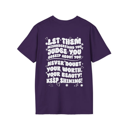 Let Them Misunderstand You Judge You Gossip About You... Adult T-shirt