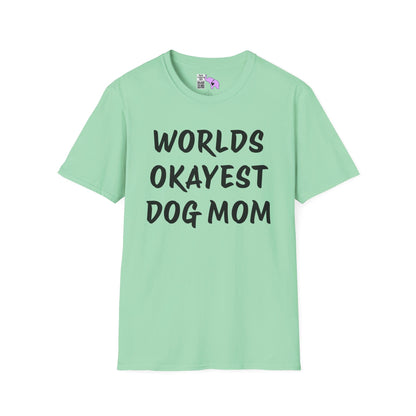 Worlds Okayest Dog Mom Adult T-shirt