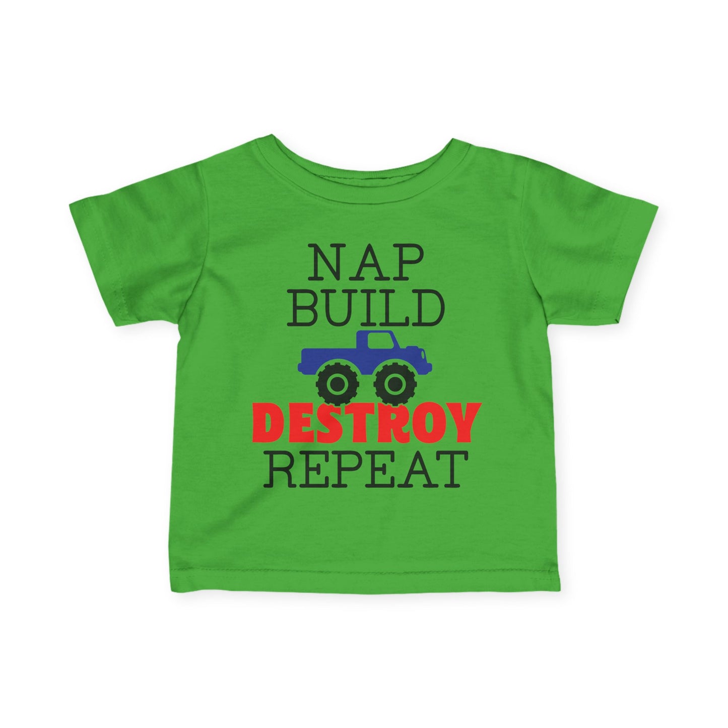 Nap Build Destroy Repeat Infant Soft T-Shirt