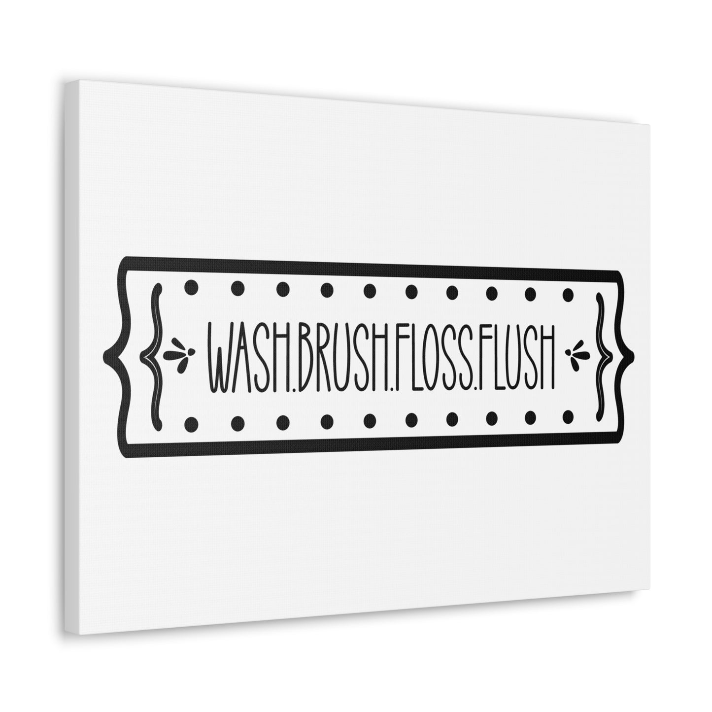 Wash Brush Floss Flush 2 Canvas Horizontal Wraps w/o Frame