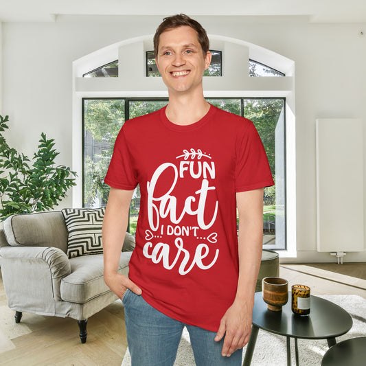 Fun Fact I Don't Care Adult T-shirt