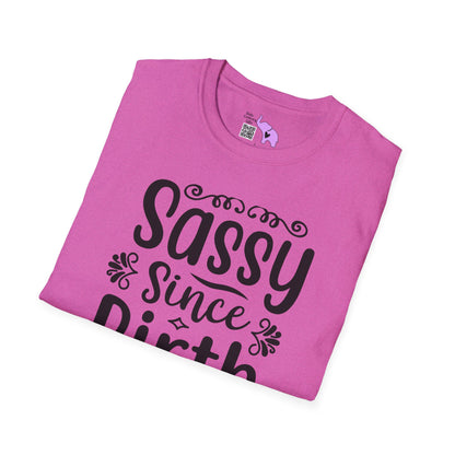 Sassy Since Birth Adult T-shirt