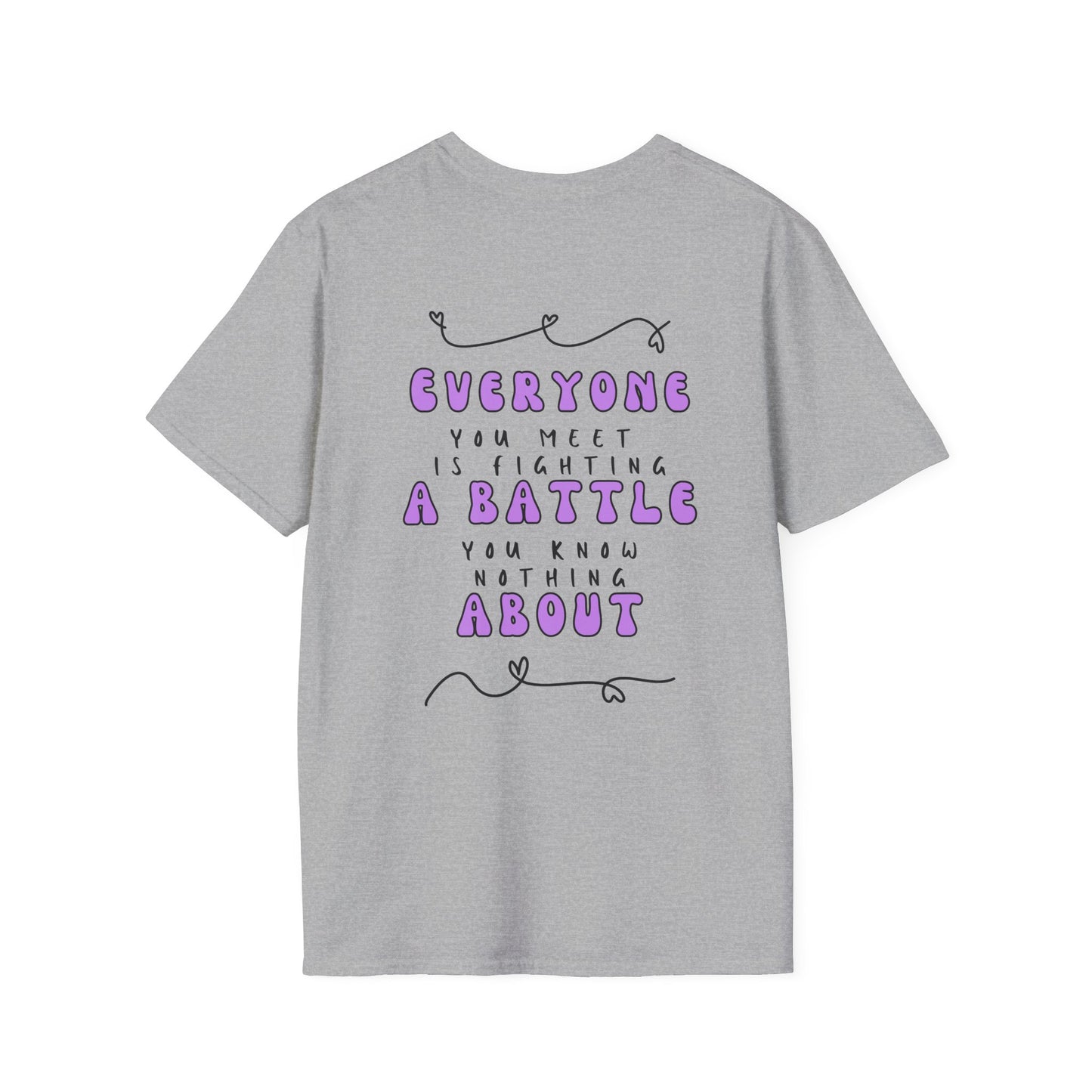 Everyone You Meet is Fighting A Battle Be Kind Adult T-Shirt