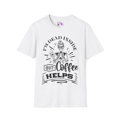I'm Dead Inside But Coffee Helps Adult T-shirt